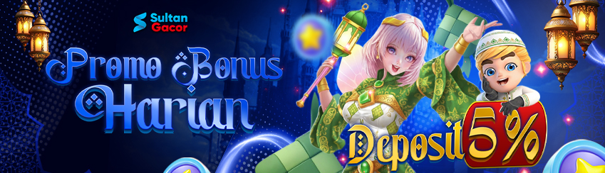 PROMO BONUS DEPOSIT HARIAN 5%